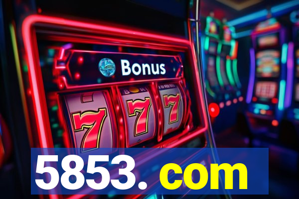 5853. com